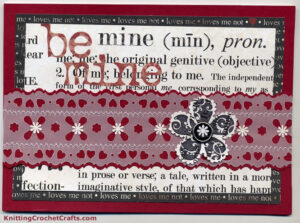 Be Mine Valentine's Day Card With Flower Motif and Paper Lace