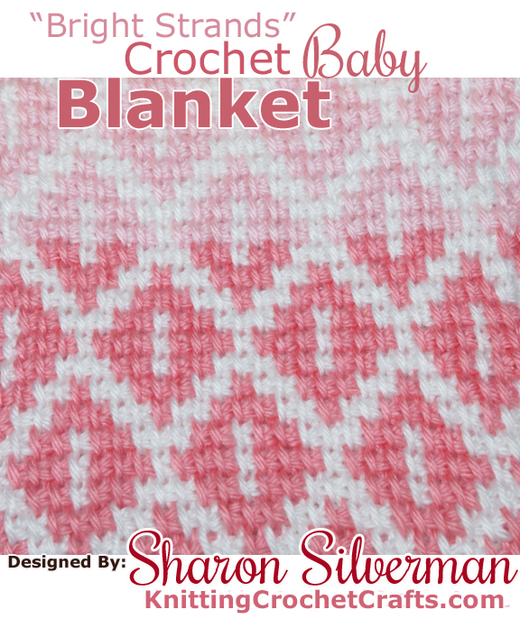The Bright Strands baby blanket by Sharon Hernes Silverman, from the book Tunisian Crochet Baby Blankets Published by Leisure Arts. This pink colorway is not pictured in the book; the original colorway shown in the book is navy blue, yellow and white.