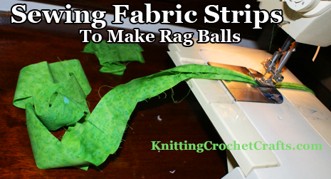Sewing fabric strips to make rag balls. See how frayed the fabric edges are? This is the process I use for hiding all that fraying.