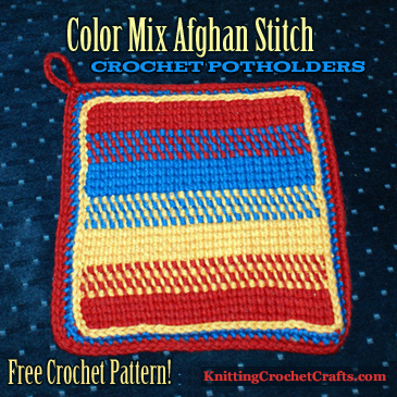 Color Mix Afghan Stitch Crochet Potholders: Free Pattern