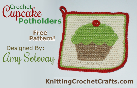 Crochet Cupcake Potholders: Free Crochet Pattern Designed by Amy Solovay