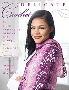 Find another GORGEOUS crochet pattern design by Robyn Chachula in this Delicate Crochet Book by Sharon Hernes Silverman, Published by Stackpole Books