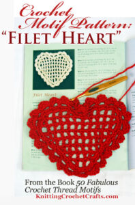 Crochet Motif Pattern: Filet Crochet Heart by Jean Leinhauser From the Book 50 Fabulous Crochet Thread Motifs; This example was crocheted and photographed by Amy Solovay