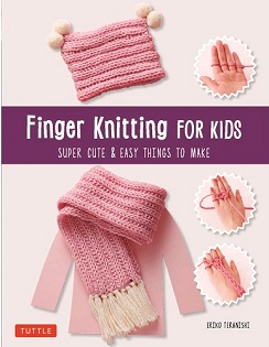 Finger Knitting for Kids Book by Eriko Teranishi, published by Tuttle Publishing