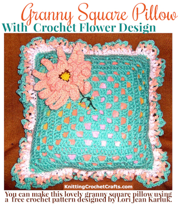 This photo shows a Granny Square Pillow With Crochet Flower Design. You can crochet this design using a free crochet pattern that's available on the Internet. The pattern designer is Lori Jean Karluk.