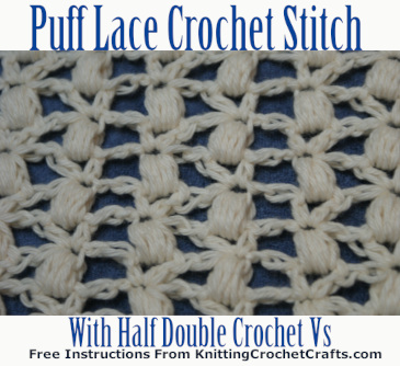 Puff Lace Crochet Stitch With Half Double Crochet Vs