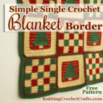 Simple Single Crochet Blanket Border -- Free Crochet Pattern