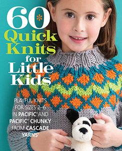 60 Quick Knits for Little Kids -- This is a knitting pattern book featuring children's blankets, sweaters, dresses, ponchos, hats, scarves, mittens and many other accessories.