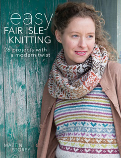 Easy Fair Isle Knitting Book by Martin Storey, Published by Trafalgar Square Books