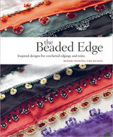 The Beaded Edge Crochet Book Published by Interweave