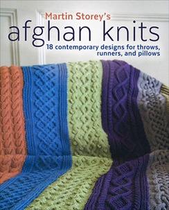 Martin Storey's Afghan Knits: A Knitting Pattern Book Published by Trafalgar Square Books