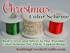 A Popular Christmas Color Scheme: You Could Use Red, Green and Silver Beads and Wire to Crochet These Napkin rings