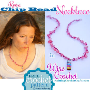 Rose Chip Bead Necklace in Wire Crochet