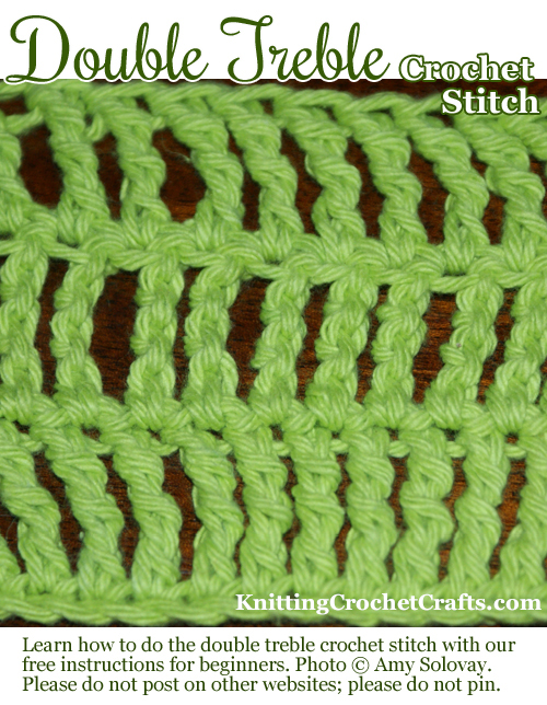 How to Do Double Treble Crochet Stitch: Free Instructions