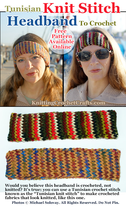 Tunisian Knit Stitch Headband to Crochet Using Variegated Yarn: Free Crochet Pattern