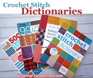 These Are a Few of My Picks for the Best Crochet Stitch Dictionaries