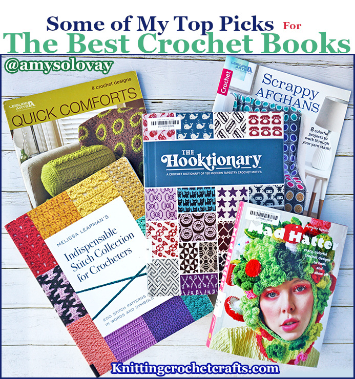 A Few of My Top Picks for the Best Crochet Books -- Scroll Down to See More of Them!