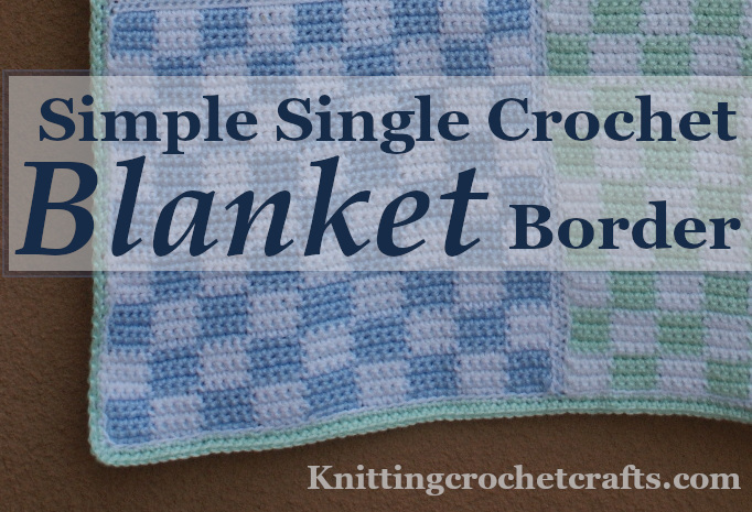 Simple Single Crochet Blanket Border